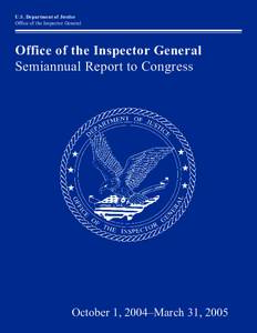 U.S. Department of Justice Office of the Inspector General Office of the Inspector General Semiannual Report to Congress