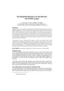 Serving global datasets over the Internet: the ICEDS1 project C. Giovando 1, N. Gil2, J. Morley2, JP. Muller2 1  San Diego State University, Department of Geography, San Diego, US