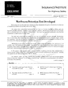 -2-  Using this process, researchers were able to tentatively identify two marihuana componentstetrahydrocannabinol (THC) and cannabinol (CBN) in the urine samples of the smokers. They also identified four metabolites o