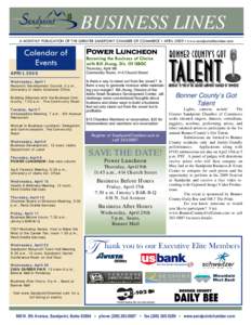 BUSINESS LINES A MONTHLY PUBLICATION OF THE GREATER SANDPOINT CHAMBER OF COMMERCE ▪ APRIL 2009 ▪ www.sandpointchamber.com Calendar of Events APRIL 2009