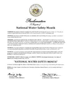 gLL,za National Water Safety Month WHEREAS, the people of Hawaii recognize the vital role that swimming and aquatic-related activities play in relation to good physical and mental health, enhancing the quality of life fo