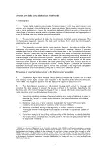 Annex on data and statistical methods 1. Introduction 1. Human rights incidents are complex. An eyewitness or victim may report one or many victims, who may each have suffered one or many violations. Each violation may a