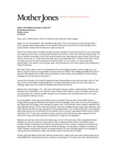 WHAT ONE STIMULUS BUCK COULD DO By Michael Mechanic Mother Jones[removed]Okay, quick: Which portion of the US economy consumes the most energy? Nope. It’s not transportation. Not manufacturing either. The correct answe