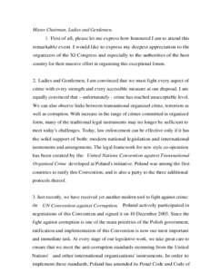 Organized crime / Corruption / Definitions of terrorism / International law / Terrorism / Transnational organized crime / United Nations Convention against Corruption / Police / United Nations Office on Drugs and Crime / Crime / Law / Ethics