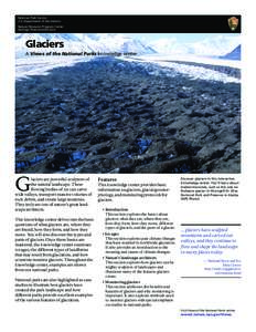 National Park Service U.S. Department of the Interior Natural Resource Program Center Geologic Resources Division  Glaciers