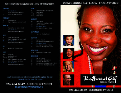 2014 COURSE CATALOG • HOLLYWOOD  THE SECOND CITY TRAINING CENTER • 2014 IMPORTANT DATES JANUARY  JULY
