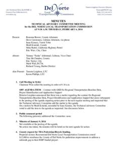 MINUTES TECHNICAL ADVISORY COMMITTEE MEETING for the DEL NORTE LOCAL TRANSPORTATION COMMISSION AT 9:30 A.M. THURSDAY, FEBRUARY 6, 2014 Present: