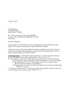 August 28, 2012  Fred Wadlington 62 Polhemus Road Jeffersonville, VT[removed]Re: Variance request for existing guard HEIGHT