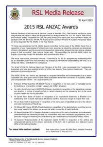 RSL Media Release 20 AprilRSL ANZAC Awards National President of the Returned & Services League of Australia (RSL), Rear Admiral Ken Doolan today congratulated Mr Frederick Hyde AM of Queensland on being award