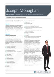 Joseph Monaghan SPECIAL COUNSEL | Melbourne T +[removed]E [removed] Property & Projects, Planning & Environment Accredited Specialist - Planning & Environment Accredited Specialist - Admini