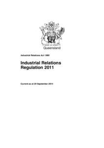 Queensland Industrial Relations Act 1999 Industrial Relations Regulation 2011