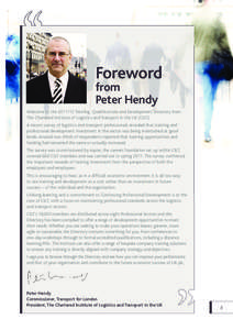 Foreword from Peter Hendy Welcome to the[removed]Training, Qualifications and Development Directory from The Chartered Institute of Logistics and Transport in the Uk (CILT).