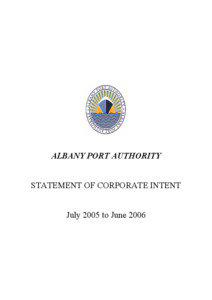 ALBANY PORT AUTHORITY STATEMENT OF CORPORATE INTENT July 2005 to June 2006