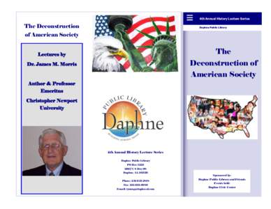 4th Annual History Lecture Series  The Deconstruction Daphne Public Library