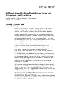 SUMMARY REPORT  Eighteenth Annual Meeting of the Baltic Sea Network on Occupational Health and Safety Venue: North-Western State Medical University named after I.I. Mechnikov Address: Zanevsky pr. 1/82, St Petersburg, Ru