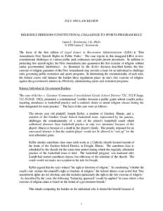 JULY 1990 LAW REVIEW  RELIGIOUS FREEDOM CONSTITUTIONAL CHALLENGE TO SPORTS PROGRAM RULE James C. Kozlowski, J.D., Ph.D. © 1990 James C. Kozlowski