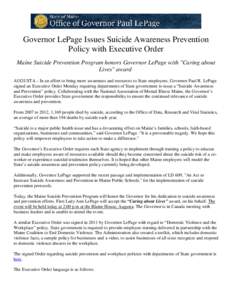 Governor LePage Issues Suicide Awareness Prevention Policy with Executive Order Maine Suicide Prevention Program honors Governor LePage with 