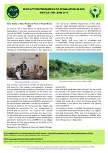 MINE ACTION PROGRAMME OF AFGHANISTAN (MAPA) NEWSLETTER: JUNE 2014 Farza District of Kabul Province is Freed of Known Mines/ ERW On June 24, 2014, Farza District of Kabul province was