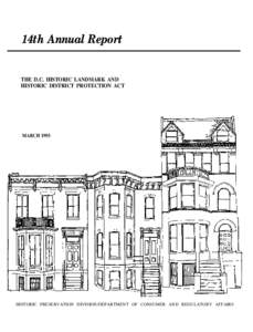14th Annual Report THE D.C. HISTORIC LANDMARK AND HISTORIC DISTRICT PROTECTION ACT MARCH 1993