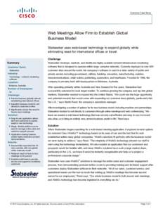 Customer Case Study  Web Meetings Allow Firm to Establish Global Business Model Statseeker uses web-based technology to expand globally while eliminating need for international offices or travel.