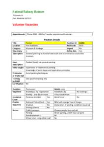 National Railway Museum 76 Lipson St Port Adelaide SA 5015 Volunteer Vacancies Appointments Phone[removed]for Tuesday appointment bookings