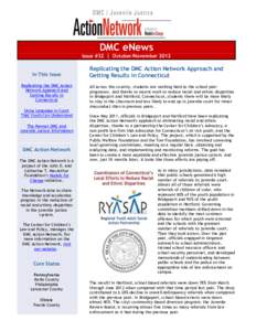 DMC eNews Issue #32 | October/November 2012 In This Issue Replicating the DMC Action Network Approach and