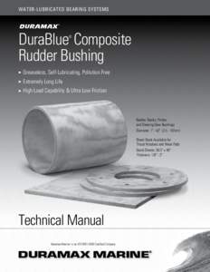 WATER-LUBRICATED BEARING SYSTEMS  DuraBlue Composite Rudder Bushing ®