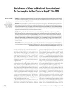 The Influence of Wives’and Husbands’Education Levels On Contraceptive Method Choice in Nepal,1996–2006 By Bina Gubhaju Bina Gubhaju is research associate, Social Policy Research