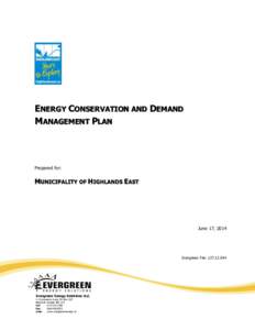 ENERGY CONSERVATION AND DEMAND MANAGEMENT PLAN Prepared for:  MUNICIPALITY OF HIGHLANDS EAST