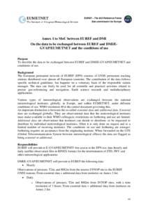 EUREF – The IAG Reference Frame Sub-commission for Europe Annex 1 to MoU between EUREF and DMI On the data to be exchanged between EUREF and DMI/EGVAP/EUMETNET and the conditions of use Purpose