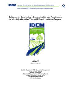 INDIANA DEPARTMENT OF ENVIRONMENTAL MANAGEMENT DRAFT December 2014 — Guidance for Conducting a 316(a) Demonstration Guidance for Conducting a Demonstration as a Requirement of a 316(a) Alternative Thermal Effluent Limi