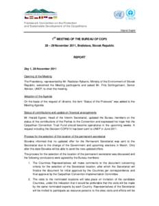 Framework Convention on the Protection and Sustainable Development of the Carpathians Original: English 1ST MEETING OF THE BUREAU OF COP3 28 – 29 November 2011, Bratislava, Slovak Republic