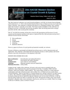 The 24th American Conference on Crystal Growth and Epitaxy (ACCGE-24) Western Section Meeting will be held June 8 – 11, 2014 at the beautiful Stanford Sierra Camp at Fallen Leaf Lake near South Lake Tahoe, California. 