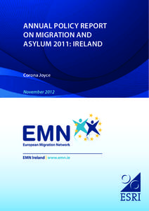 Government / European Migration Network / Department of Justice and Equality / European Union / Economic and Social Research Institute / Irish Naturalisation and Immigration Service / Stamp 4 / Illegal immigration / Dublin Regulation / Human migration / Europe / Politics