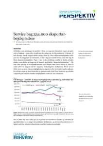 Service bageksportarbejdspladser  AF CHEFKONSULENT MIRA LIE NIELSEN, CAND. OECON OG ANALYSECHEF GEERT LAIER CHRISTENSEN, CAND. SCIENT. POL. RESUMÉ Arkitekter, som planlægger byområder i Kina, en ingeniørv