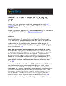 NIFA in the News – Week of February 13, 2012 Curious as to what happens to all the news releases you see in the NIFA newsroom? Here’s the weekly summary of NIFA in the news for the week of February 13, 2012. Did you 