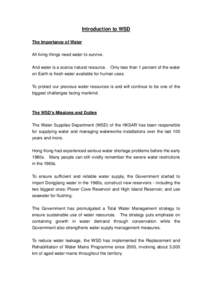 Introduction to WSD The Importance of Water All living things need water to survive. And water is a scarce natural resource. Only less than 1 percent of the water on Earth is fresh water available for human uses. To prot