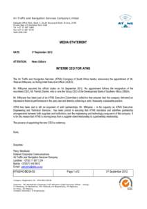 Air Traffic and Navigation Services Company Limited Eastgate Office Park, Block C, South Boulevard Road, Bruma, 2198 Private Bag x15 Kempton Park 1620 Tel +Fax +www.atns.com