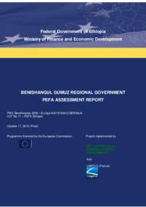 Federal Government of Ethiopia Ministry of Finance and Economic Development BENISHANGUL GUMUZ REGIONAL GOVERNMENT PEFA ASSESSMENT REPORT FWC Beneficiaries 2009 – Europe Aid[removed]C/SER/Multi