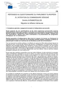 FR  RÉPONSES AU QUESTIONNAIRE DU PARLEMENT EUROPÉEN À L’INTENTION DU COMMISSAIRE DÉSIGNÉ Dimitris AVRAMOPOULOS Migration et affaires intérieures