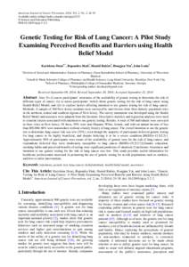 American Journal of Cancer Prevention, 2014, Vol. 2, No. 2, 24-30 Available online at http://pubs.sciepub.com/ajcp/2/2/2 © Science and Education Publishing DOI:[removed]ajcp[removed]Genetic Testing for Risk of Lung Cance