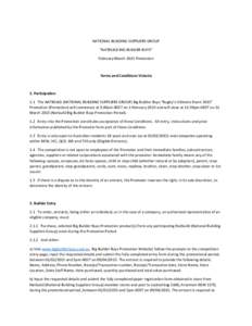 NATIONAL BUILDING SUPPLIERS GROUP “NATBUILD BIG BUILDER BUYS” February-March 2015 Promotion Terms and Conditions Victoria