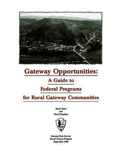 Gateway Opportunities: A Guide to Federal Programs for Rural Gateway Communities Karen Steer and