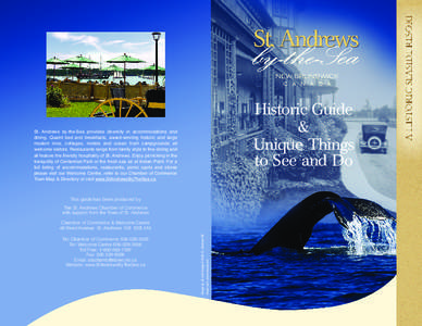 Historic Guide & Unique Things to See and Do  St. Andrews by-the-Sea provides diversity in accommodations and