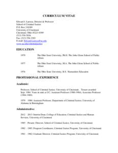 CURRICULUM VITAE Edward J. Latessa, Director & Professor School of Criminal Justice P.O. Box[removed]University of Cincinnati Cincinnati, Ohio[removed]