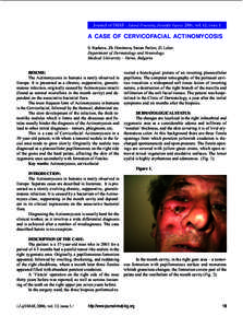 Journal of IMAB - Annual Proceeding (Scientific Papers) 2006, vol. 12, issue 1  A CASE OF CERVICOFACIAL АCTINOMYCOSIS S. Racheva, Zh. Dimitrova, Stoian Pavlov, Zl. Lolev. Department of Dermatology and Venerology, Medica