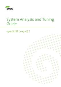 System Analysis and Tuning Guide - openSUSE Leap 42.2
