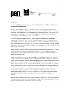 October 2014 In post-coup Honduras, violence against journalists and impunity escalate, freedom of expression and cultural rights undermined Honduras’ journalists and writers are working in a climate of rising violence