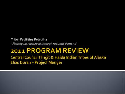 Tribal Facilities Retrofits: Freeing Up Resources through Reduced Demand