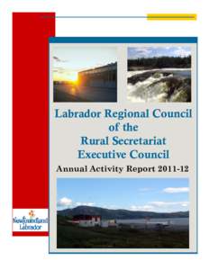 Labrador Regional Council of the Rural Secretariat Executive Council Annual Activity Report[removed]